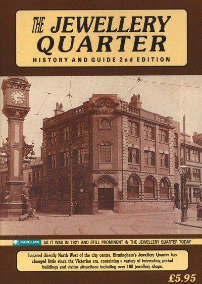 The Jewellery Quarter History and Guide 2nd edition